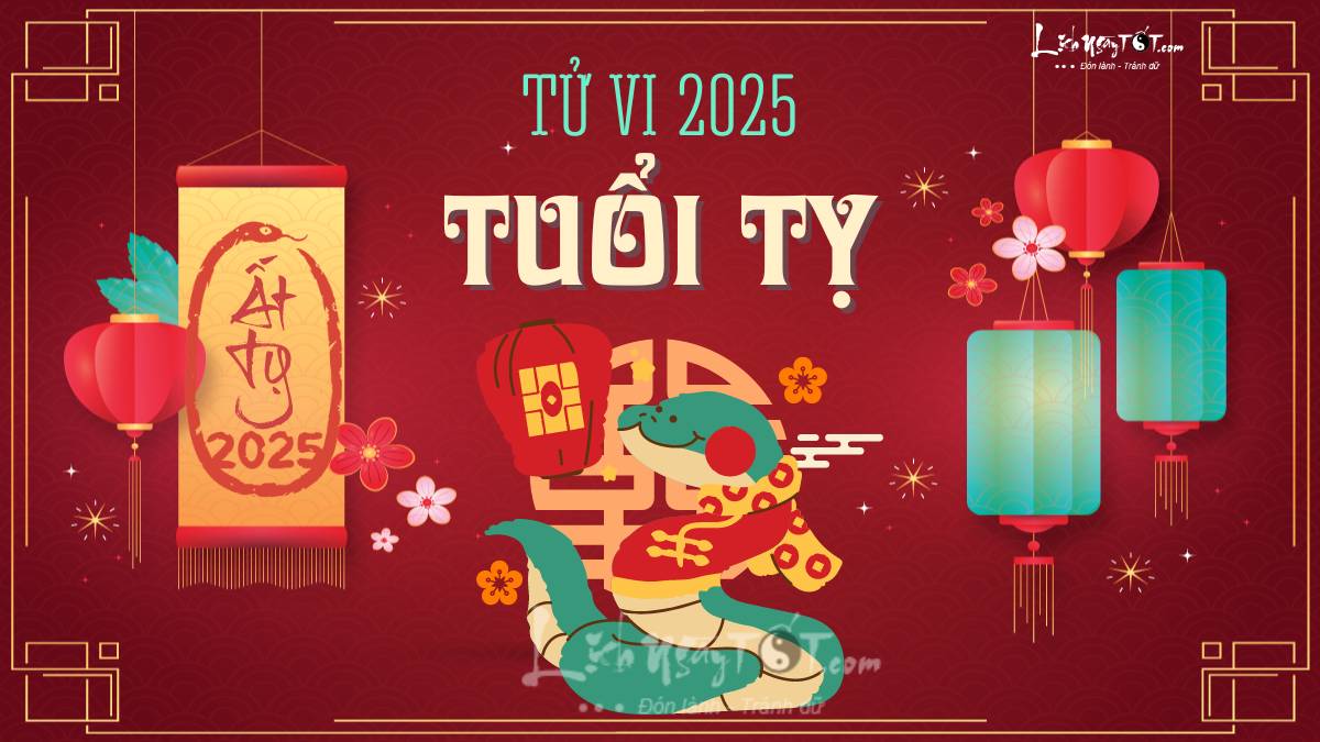 Tử vi tuổi Tị năm Ất Tỵ 2025