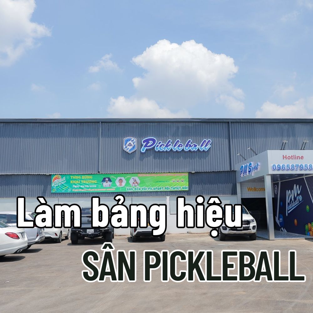 Làm bảng hiệu sân pickleball thu hút, nổi bật Trọng Design