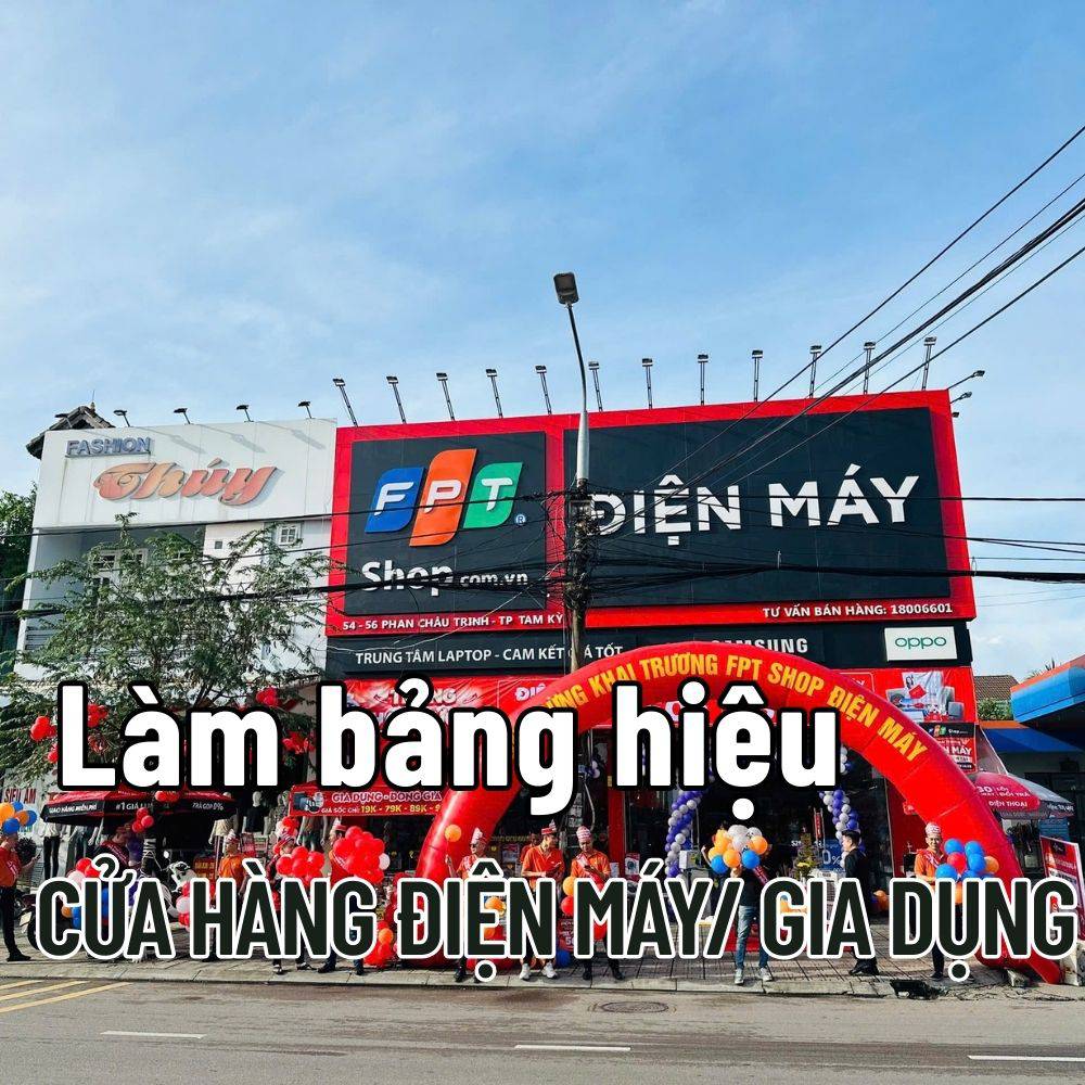 3 Làm bảng hiệu cửa hàng Điện máy_ gia dụng giá rẻ, nhanh chóng _ Trọng Design