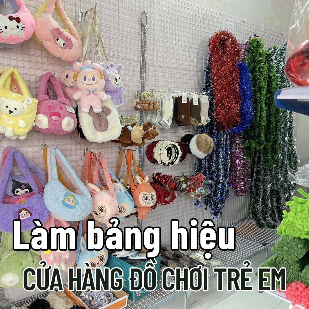 42 Thi công_ Làm bảng hiệu Cửa hàng đồ chơi trẻ em đẹp, thu hút, dễ thương giá tốt _ Trọng Design