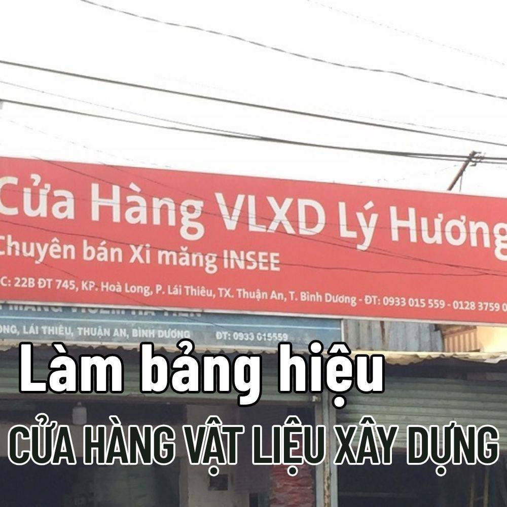 52 Thi công_ Làm bảng hiệu Cửa hàng vật liệu xây dựng chuyên nghiệp, thu hút giá tốt _ Trọng Design