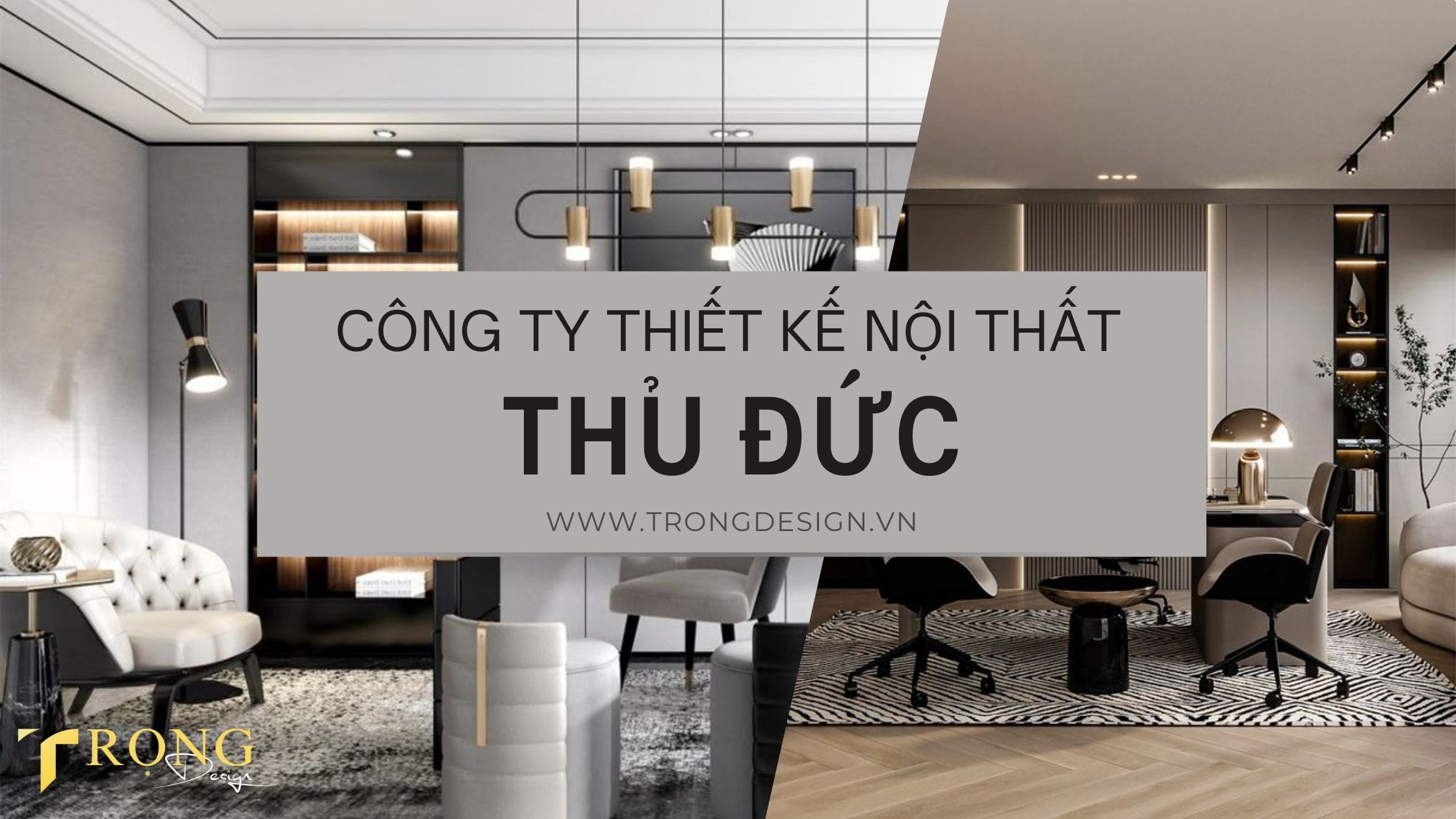 Công ty thiết kế nội thất Thủ Đức_ Trọng Design
